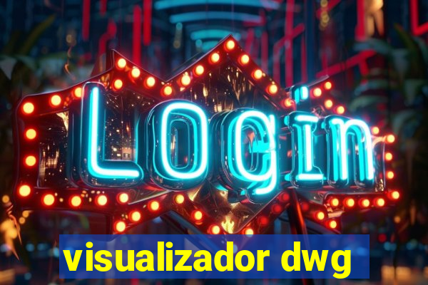 visualizador dwg